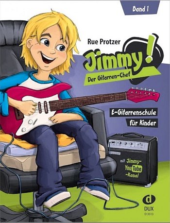 Protzer, Rue: Jimmy der Gitarren-Chef Band 1 : für E-Gitarre Books
