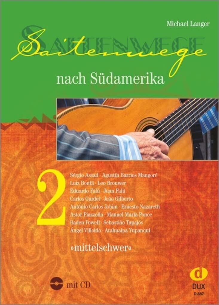 MICHAEL LANGER : SAITENWEGE NACH SUDAMERIKA 2 - RECUEIL + CD Books