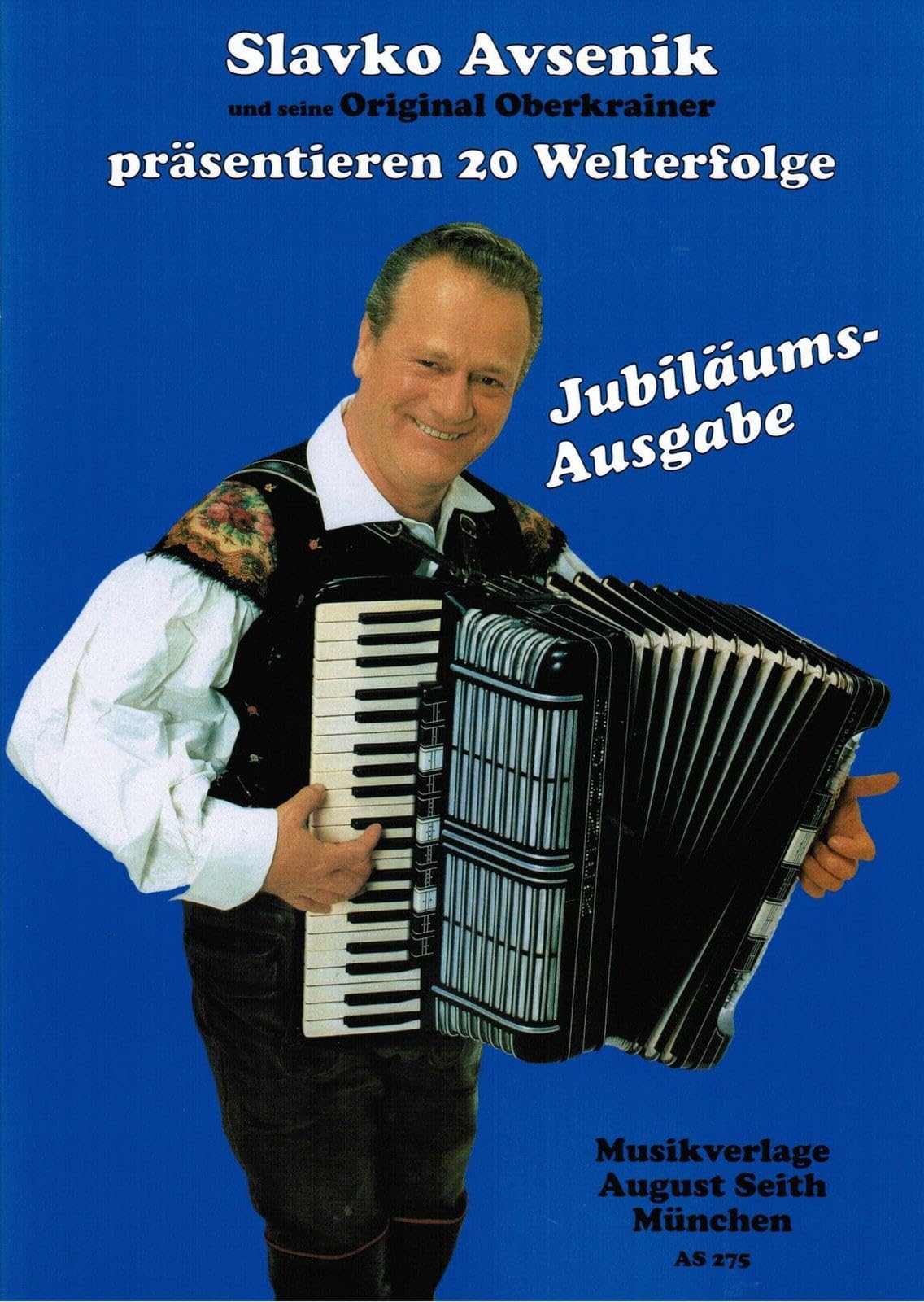 August Seith Musikverlag Slavko Avsenik - Jubiläumsausgabe, für Akkordeon Sheet Music