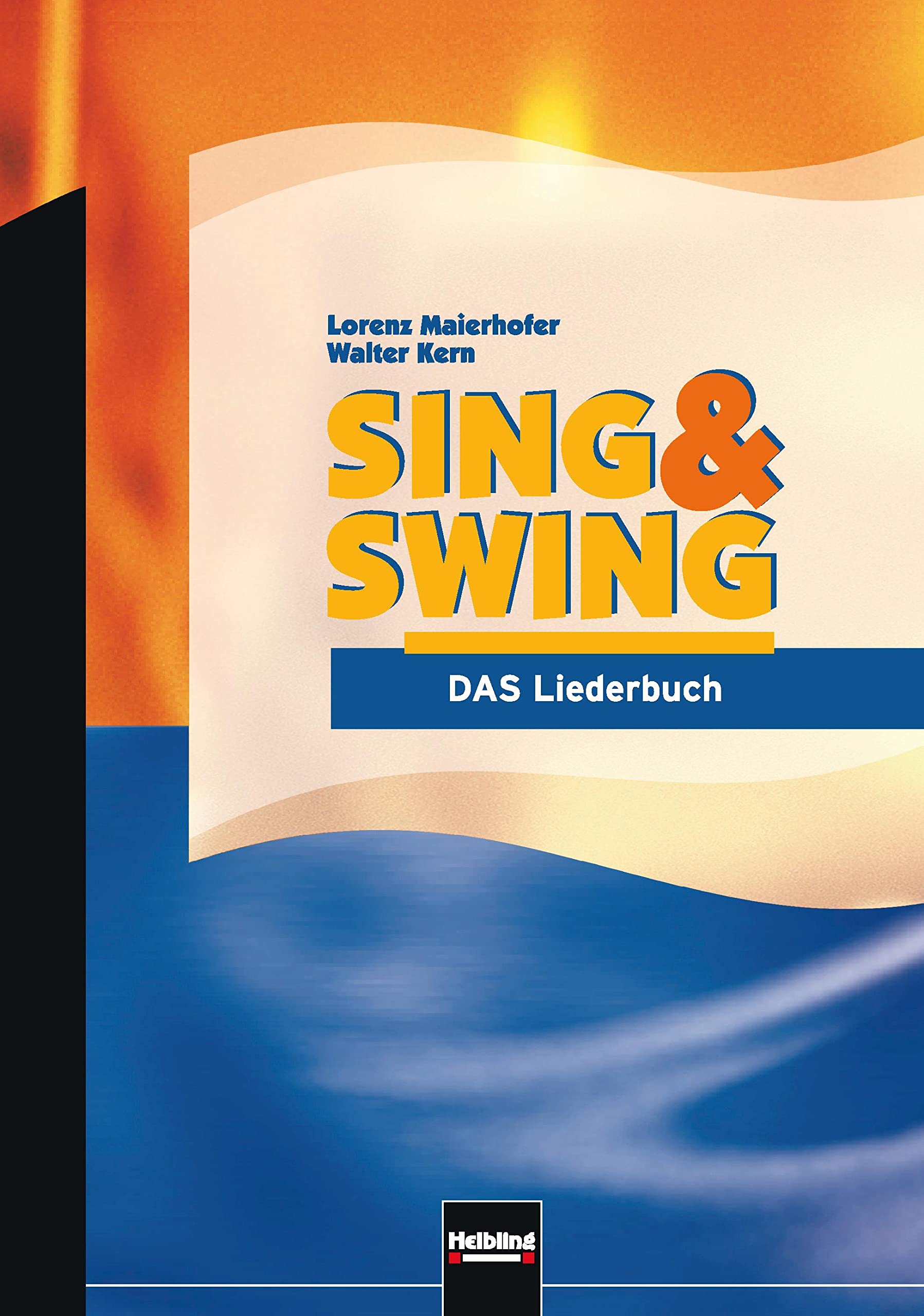 Sing & Swing - DAS Liederbuch / ALTE Ausgabe: Ausgabe Deutschland Sheet Music