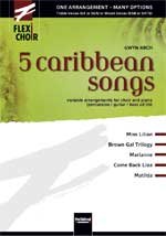 Flexi Choir - 5 caribbean songs: for flexible chorus and piano Sheet Music