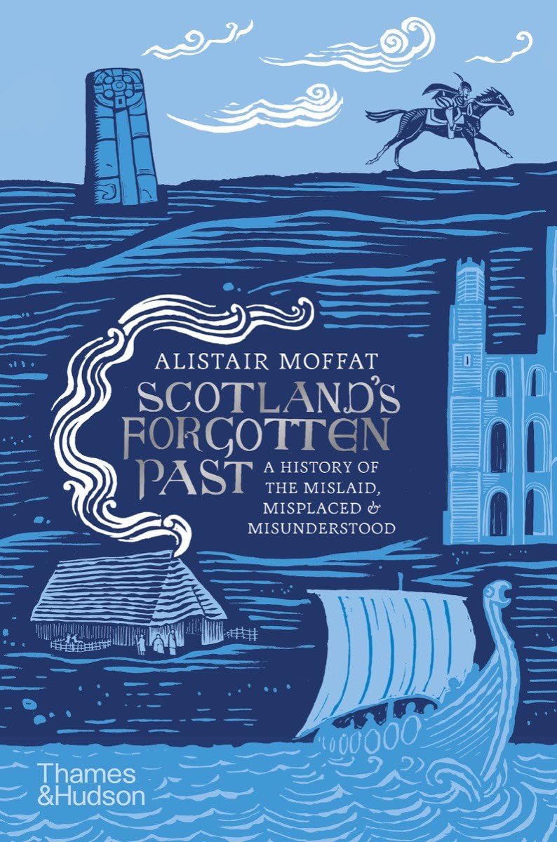 Scotland's Forgotten Past: A History of the Mislaid, Misplaced and Misunderstood Film, Art & Culture