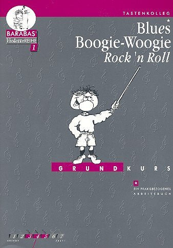 Blues Boogie Woogie Rock'n'Roll: Grundkurs für Klavier Sheet Music