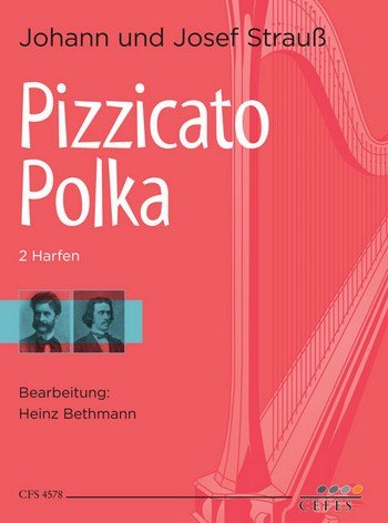 Pizzicato-Polka : für 2 Harfen 2 Spielpartituren Books