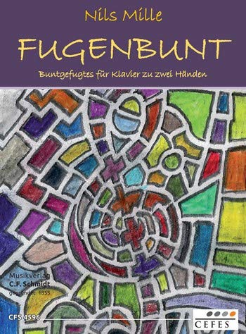 Mille, Nils: Fugenbunt : für Klavier Music