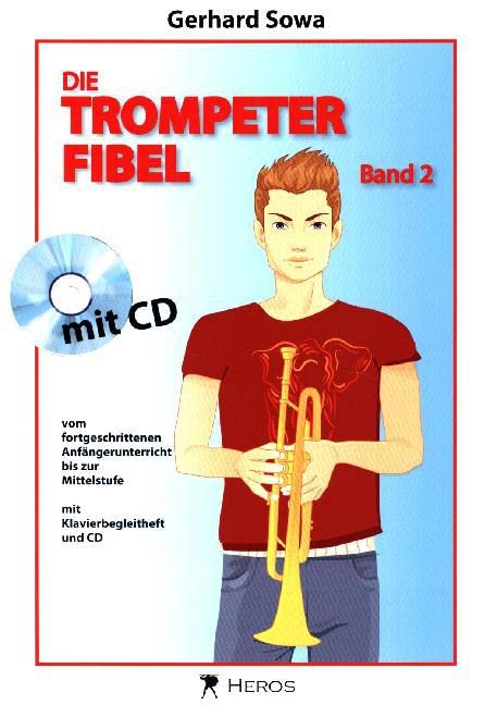 Die Trompeterfibel.Bd.2: Vom fortgeschrittenen Anfängerunterricht bis zur Mittelstufe Books