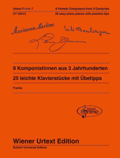 9 Komponistinnen aus 3 Jahrhunderten: 25 leichte Klavierstücke mit Spiel- und Übetipps. Band 7. Klavier. (Urtext Primo - ein neues Konzept für den Einstieg in die Klavierliteratur, Band 7) Sheet Music