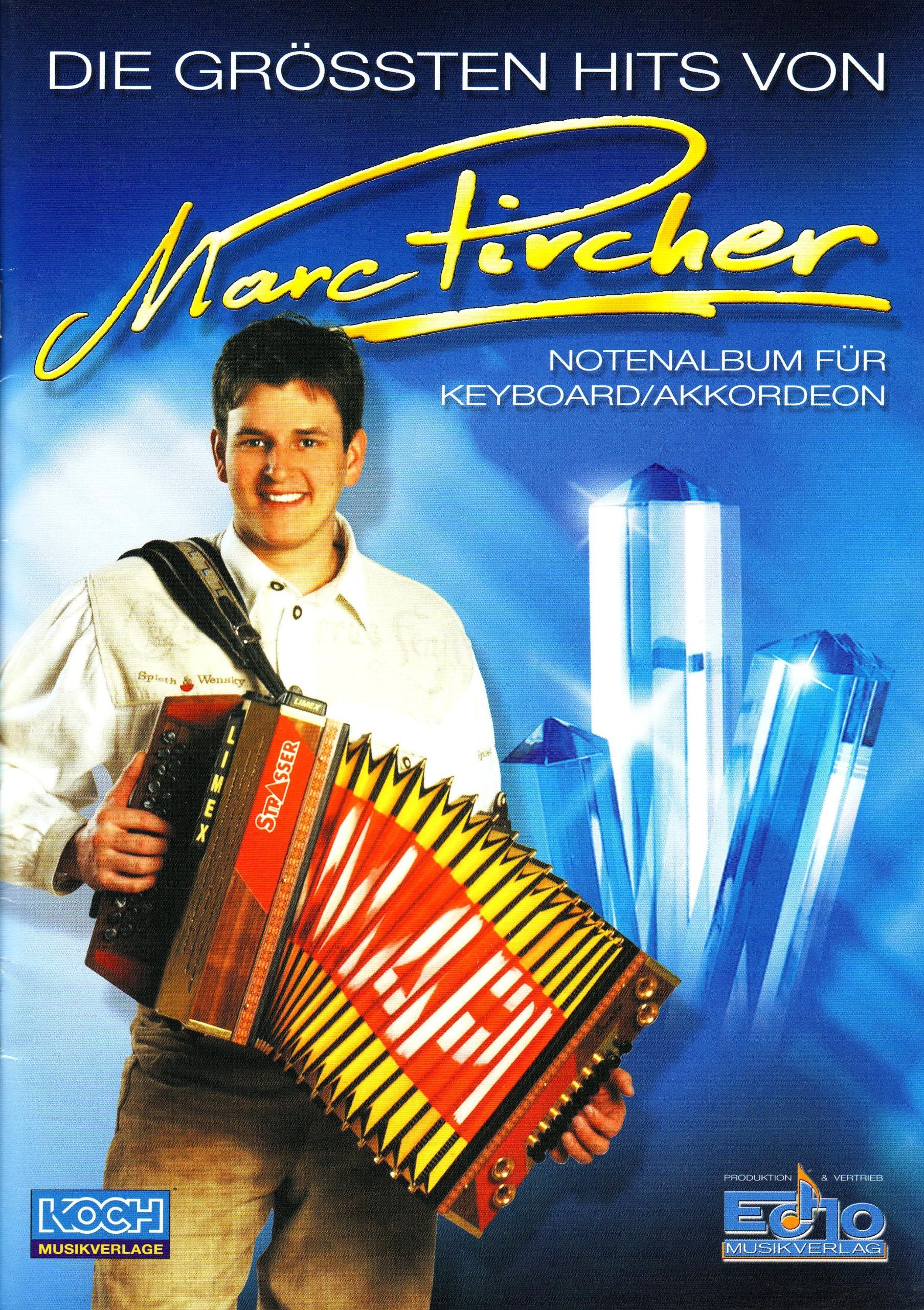 Die Groessten Hits Von Marc Pircher. Keyboard, Akkordeon Sheet Music