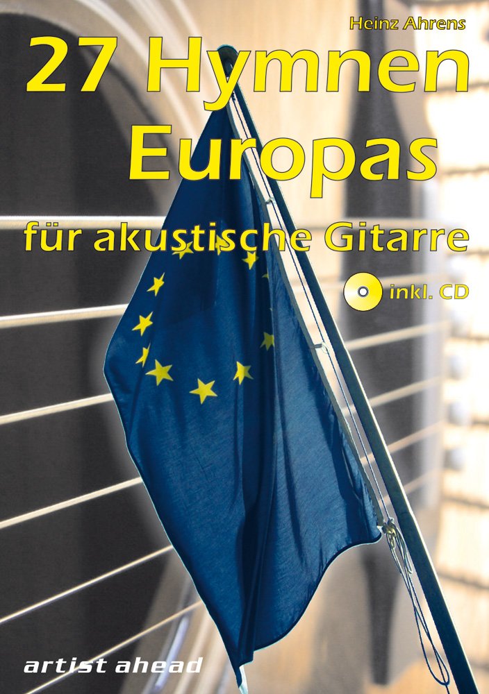 27 Hymnen Europas: für akustische Gitarre (inkl. Audio-CD) Liederbuch mit Nationalhymnen. Lehrbuch. Musiknoten. Non-fiction