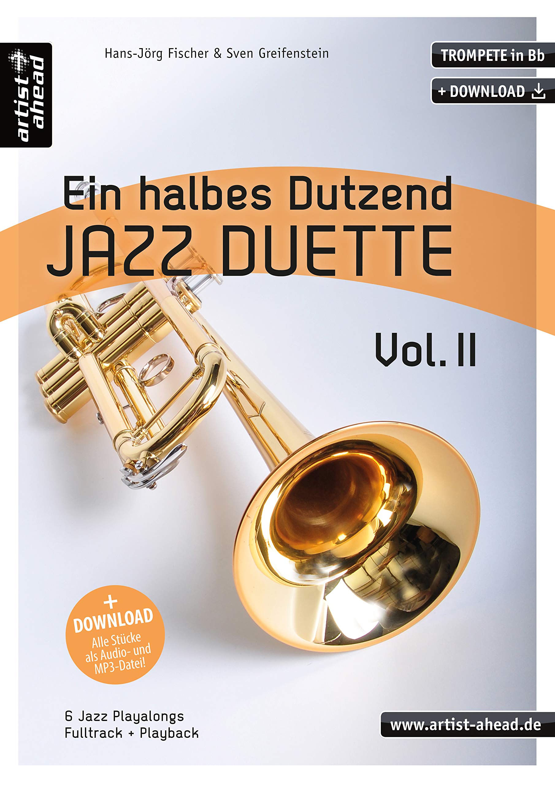 Ein halbes Dutzend Jazz-Duette - Vol. 2 - Trompete in Bb: 6 Jazz-Playalongs (inkl. Download). Spielbuch. Musiknoten Sheet Music