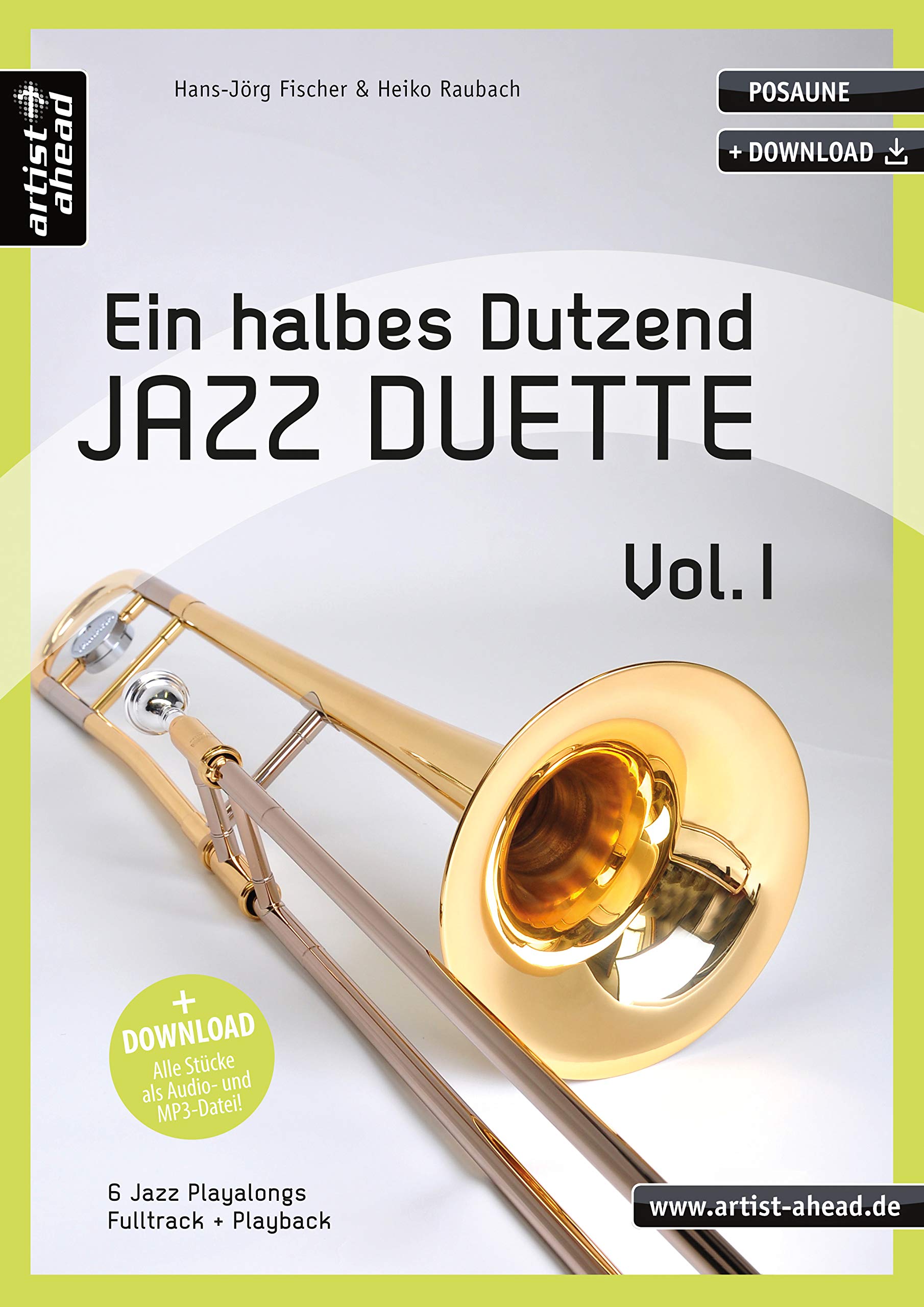 Ein halbes Dutzend Jazz-Duette - Vol. 1 - Posaune: 6 Jazz-Playalongs (inkl. Download). Spielbuch. Musiknoten. Books