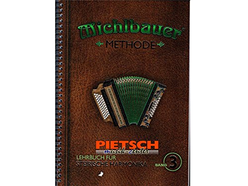 Michlbauer GmbH Echo Musikverlag GmbH Lehrbuch Band 3 (+CD) : für Steirische Handharmonika in Griffschrift Sheet Music