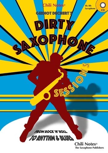 Dechert, Gernot: Dirty Saxophone Sessions (+CD) für Saxophon (Es/B) Music