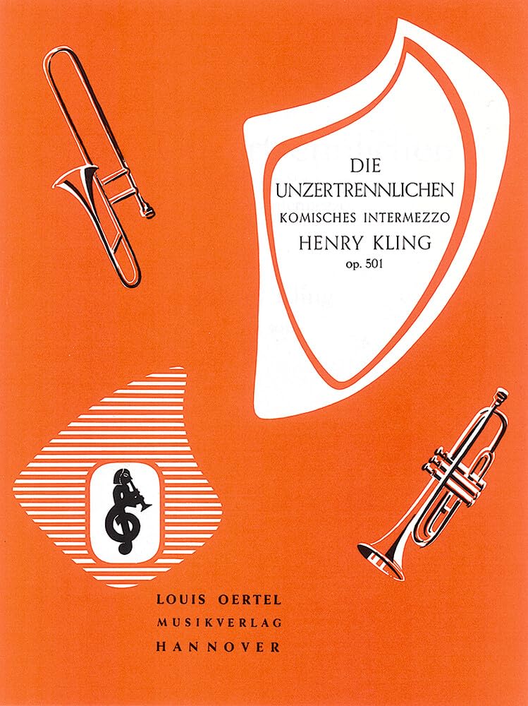 Die Unzertrennlichen: Konzert-Polka. Trompete, Posaune und Klavier. Sheet Music