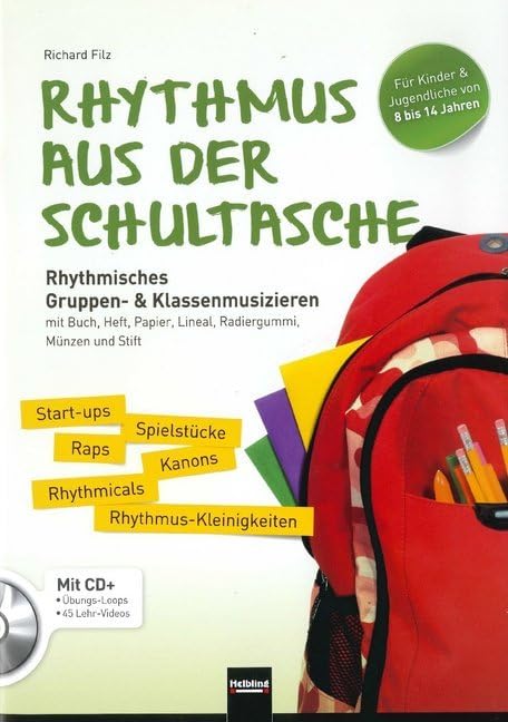 Rhythmus aus der Schultasche: Rhythmisches Gruppen- & Klassenmusizieren mit Buch, Heft, Papier, Lineal, Radiergummi, Münzen und Stift Sheet Music