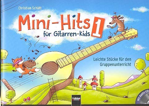 Schütt, Christian: Mini-Hits für Gitarren-Kids Band 1 (+CD) für 3-5 Gitarren (Ensemble) Music
