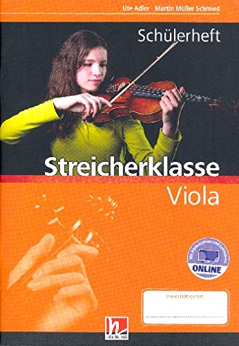 Adler, Ute: Streicherklasse (+Online Access) für Streichorchester Viola (Schülerheft) Music