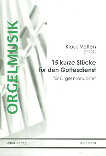 Velten, Klaus: 12 kurze Stücke für den Gottesdienst für Orgel (manualiter) Books
