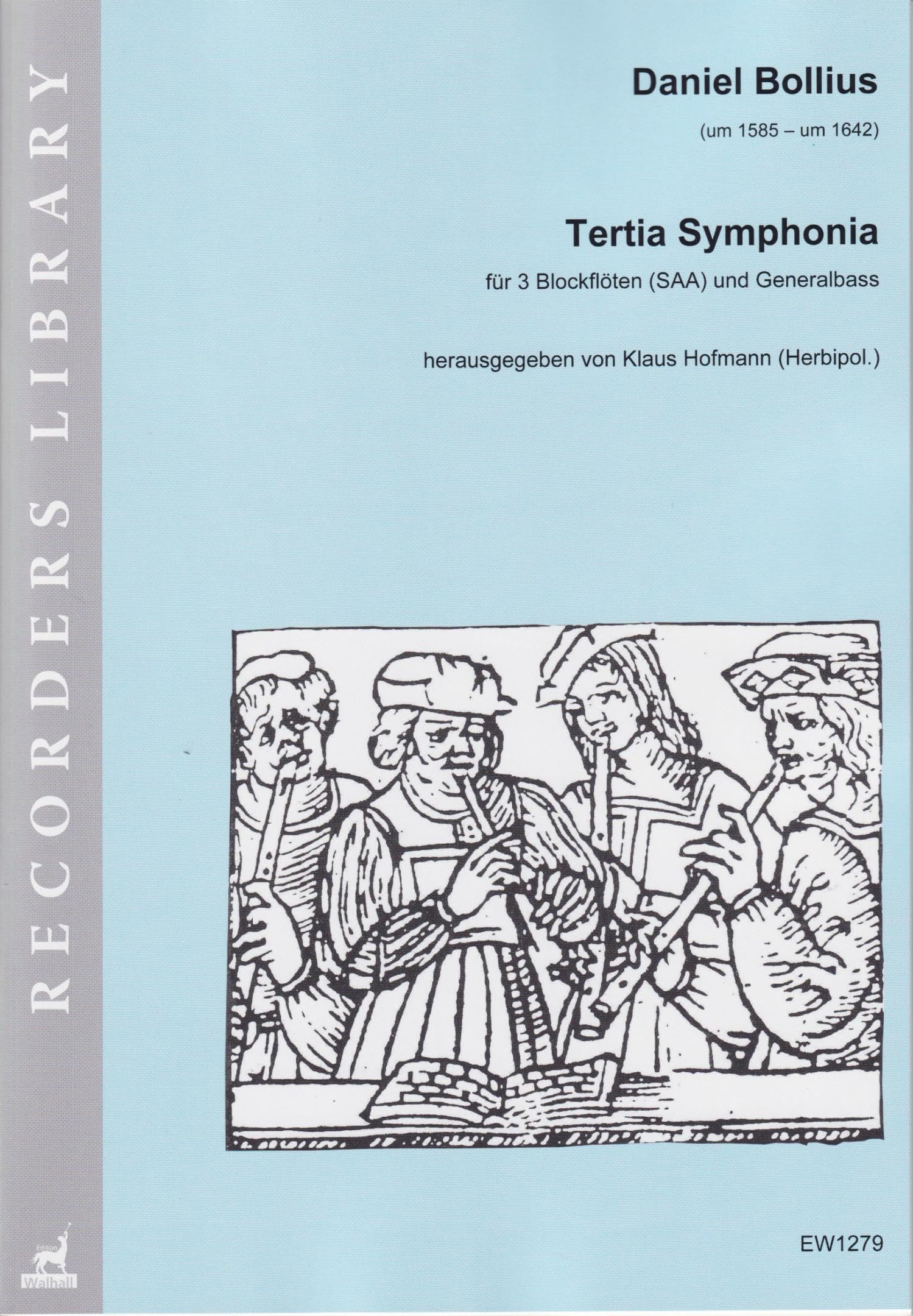 Bollius, Daniel (um 1585 – um 1642): Terita Symphonia für 3 Blockflöten SAA Books