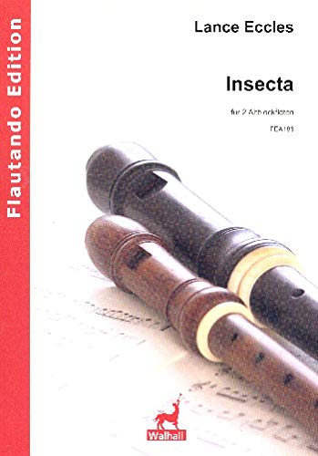Eccles, Lance: Insecta : für 2 Altblockflöten Spielpartitur Books