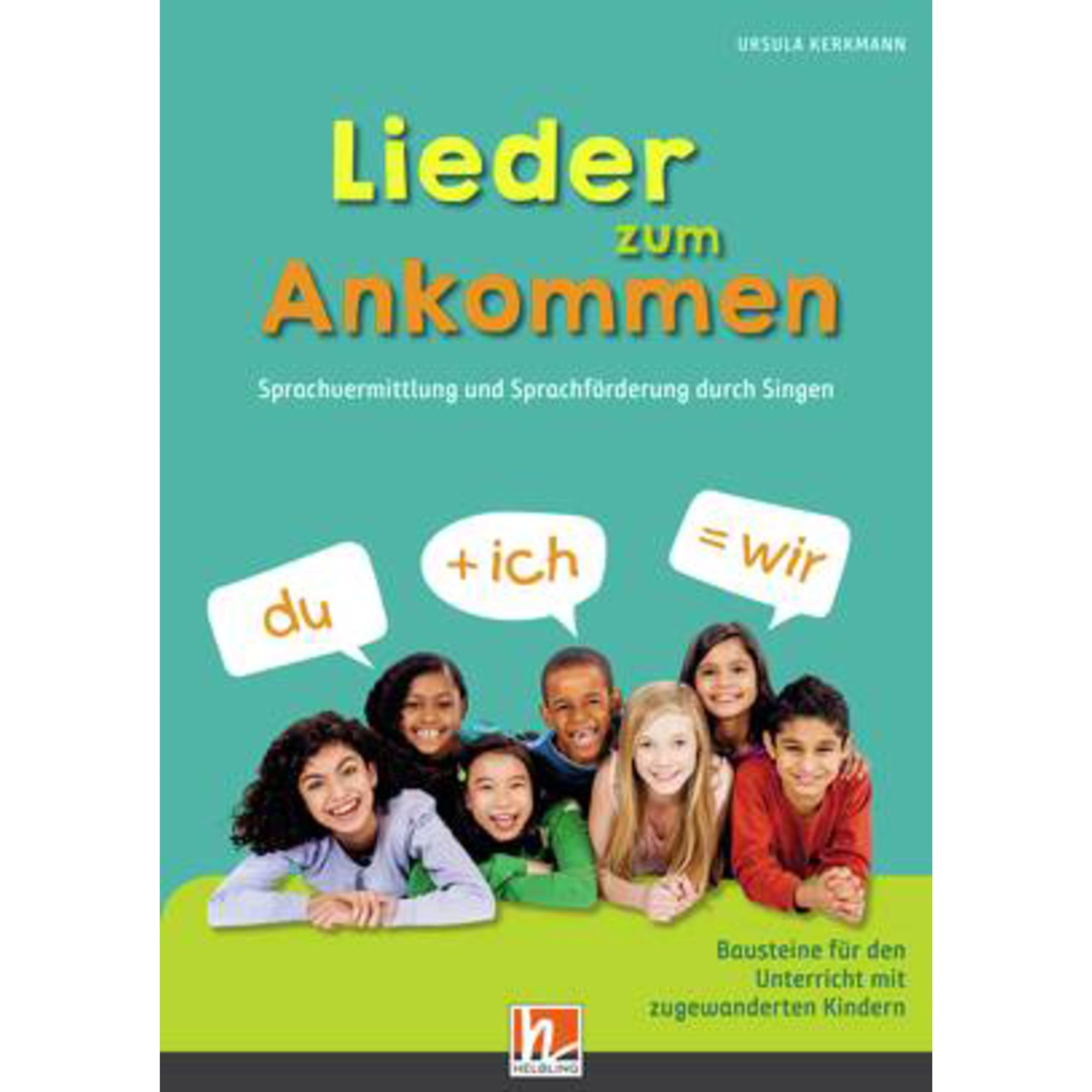 Helbling Verlag Lieder zum Ankommen - Musikpädagogik Books