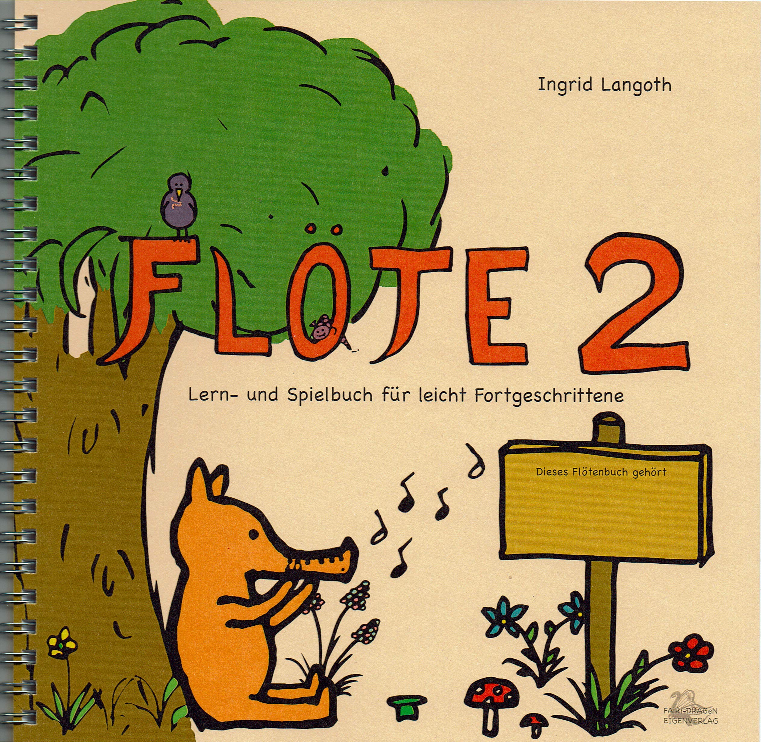 FLÖTE 2 Lern- und Spielbuch für leicht Fortgeschrittene Ingrid Langoth and Laura Langoth Books