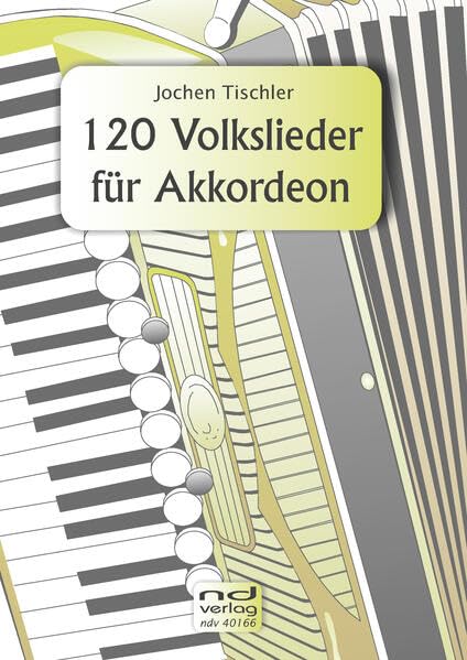 120 Volkslieder für Akkordeon Sheet Music