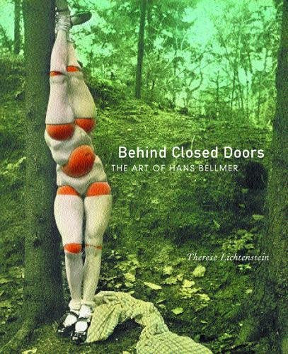 Behind Closed Doors. The Art Of Hans Bellmer. (Discovery (Oxford)) Travel