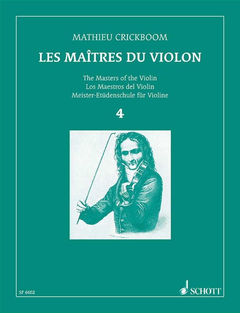 The Masters of the Violin: Twelve books of Studies revised, annotated and fingered by Mathieu Crickboom. violin. book