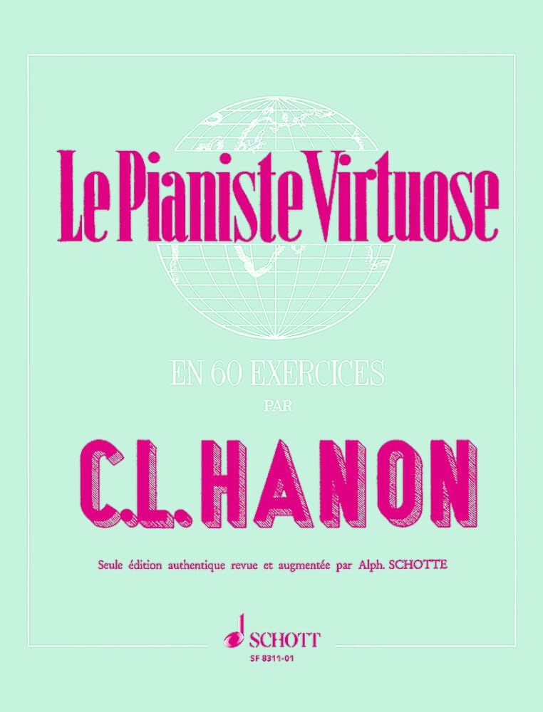 Le Pianiste Virtuose: en 60 Exercices. Klavier. Arts & Music