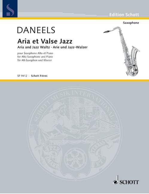 Aria et Valse Jazz: Alt-Saxophon und Klavier.: alto saxophone and piano. (Edition Schott) Sheet Music