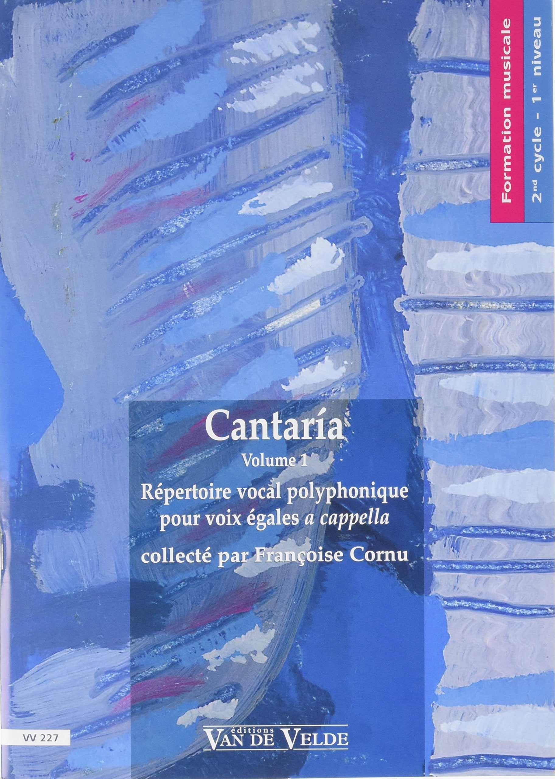 Cantaria Volume 1 - choeur à voix égales book