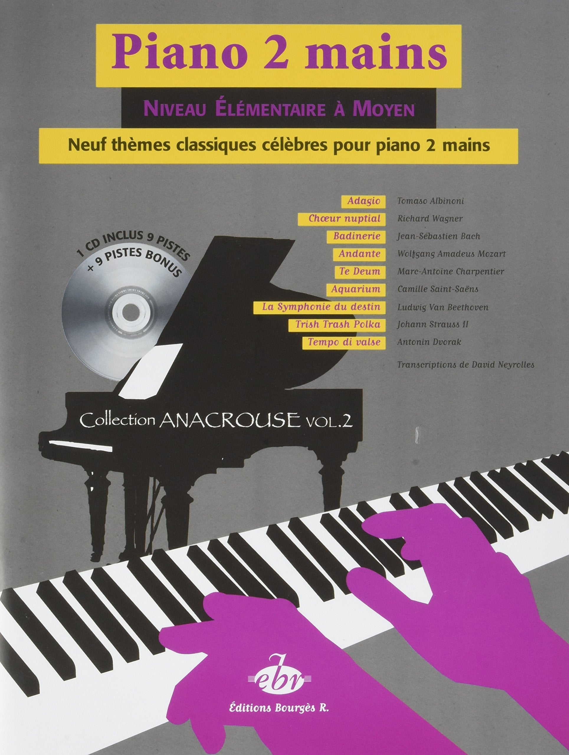9 Thèmes classiques célèbres pour Piano 2 Mains / Anacrouse Vol.2 + CD (inclus bonus) book