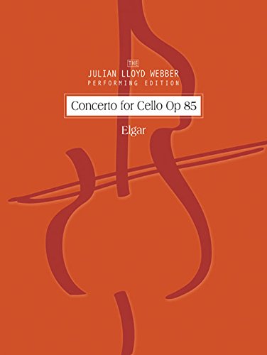 The Julian Lloyd Webber performing Edition, Concerto for Cello, op. 85 für Violoncello und Orchester von Edward Elgar Sheet Music