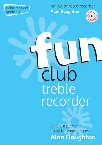 Fun Club Treble Recorder - Grade 1-2 - Chill-out pieces to enjoy between exams Sheet Music