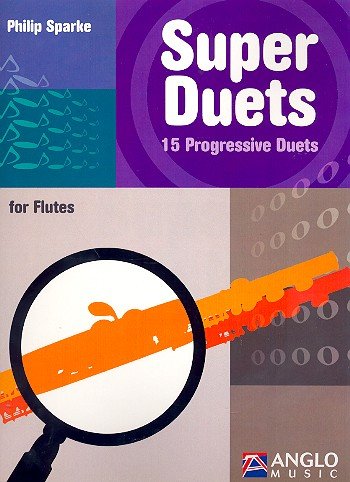 Super Duets - 2 Flutes: 15 Progressive Duets for Flutes book