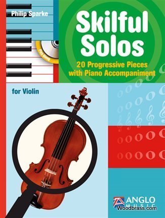 Skilful Solos: 20 Progressive Pieces with Piano Accompaniment. Violin und Klavier (Mittelschwer) book