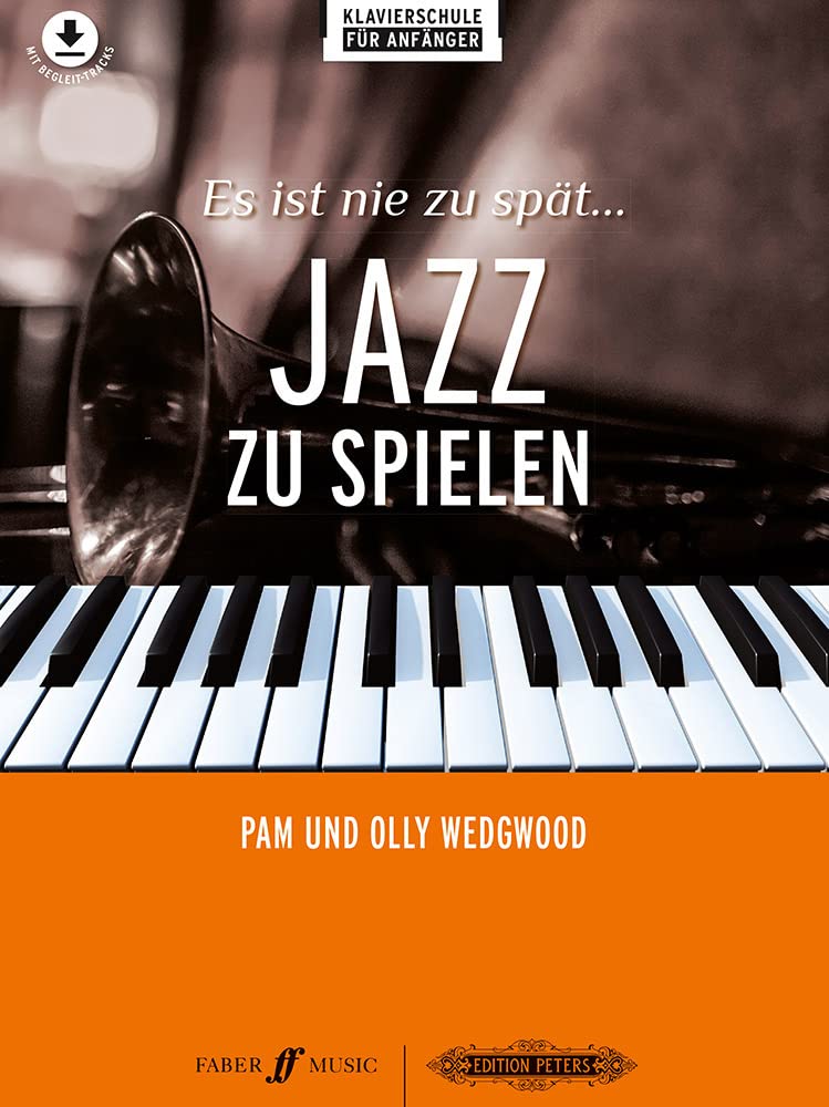 Es ist nie zu spät ... Jazz zu spielen -17 neue Arrangements für Klavier- Sheet Music