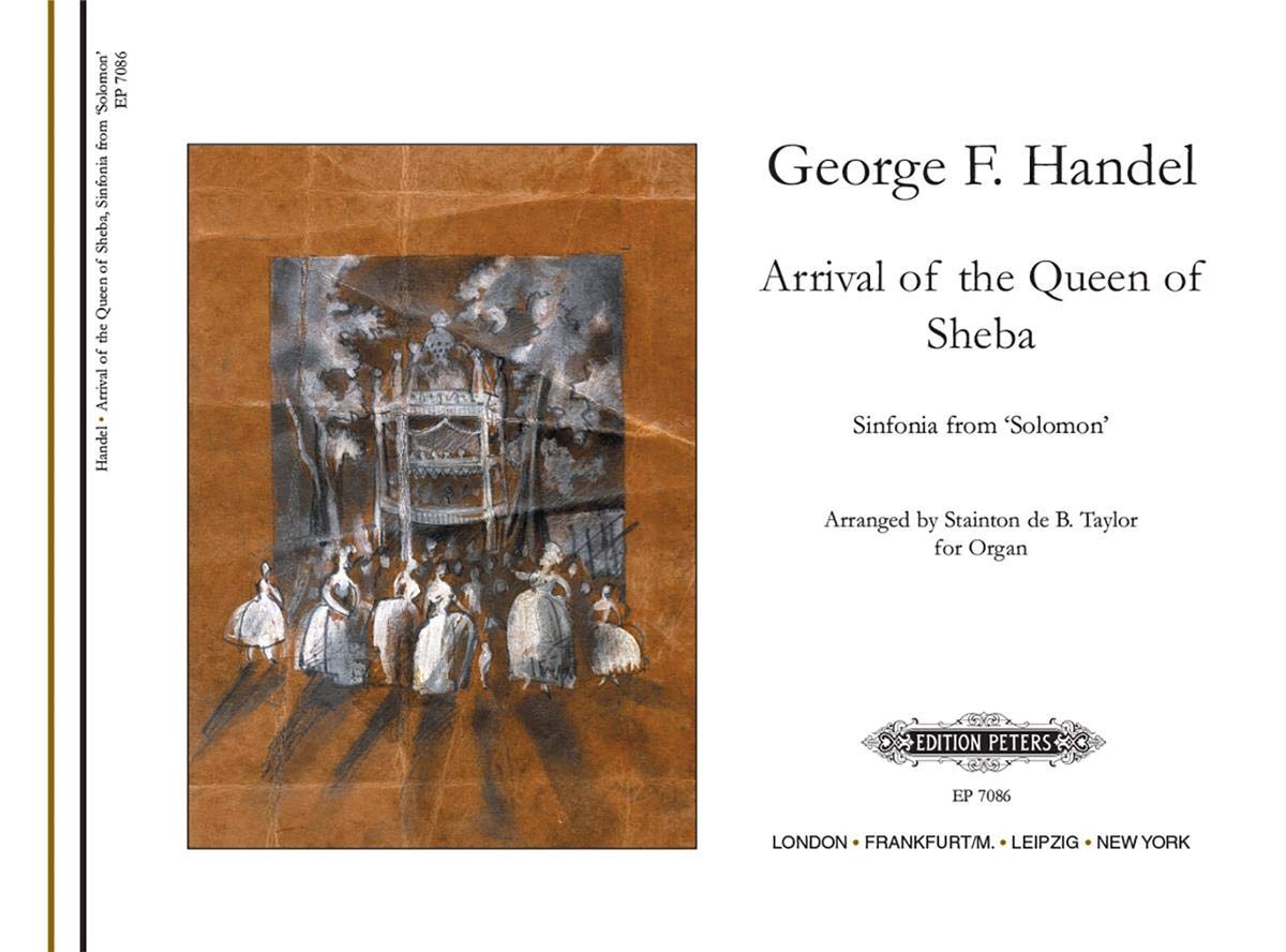 Arrival of the Queen of Sheba Arranged for Organ: From the Oratorio Solomon (Edition Peters) Sheet Music