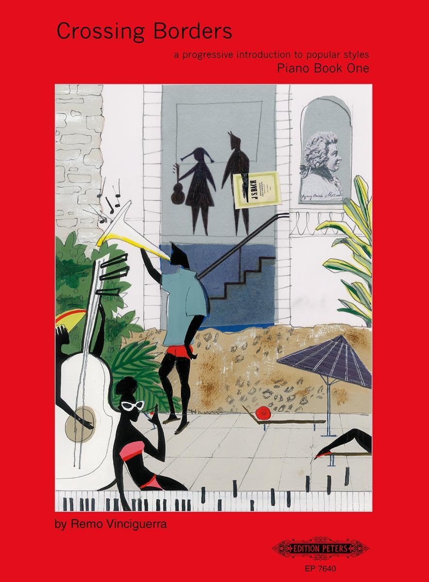Crossing Borders for Piano: A Progressive Introduction to Popular Styles (1) (Edition Peters, 7640, Band 1) Sheet Music