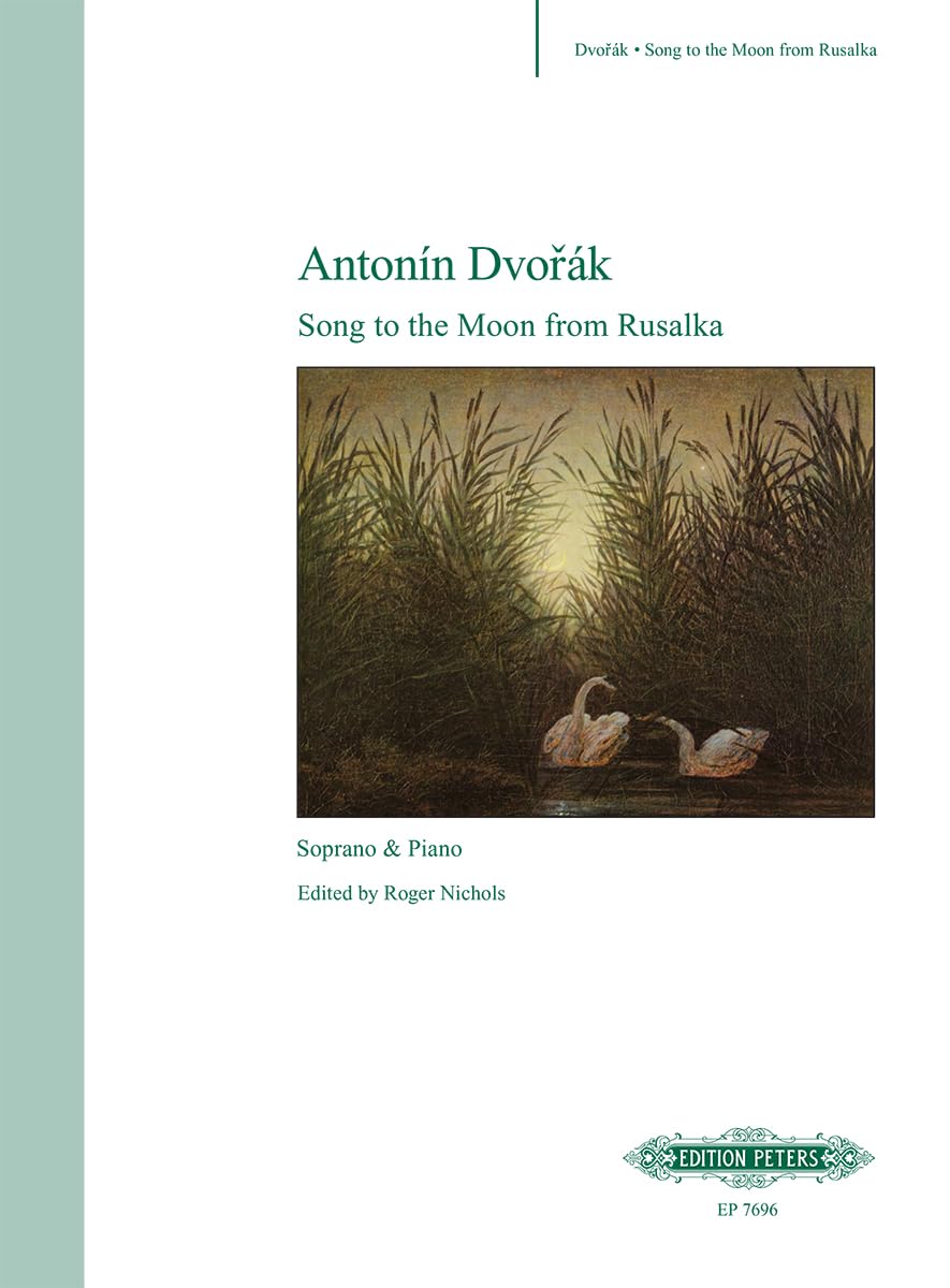 Song to the Moon from Rusalka for Soprano and Piano (Edition Peters) Sheet Music