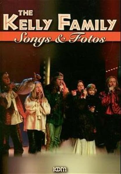 The Kelly Family: Songs & Fotos Sheet Music