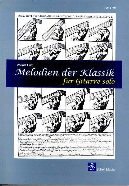 Melodien der Klassik - für Gitarre solo: Noten /TAB-Ausgabe (Fingerpicking, Fingerstyle Gitarre: Akustische Gitarre) Sheet Music