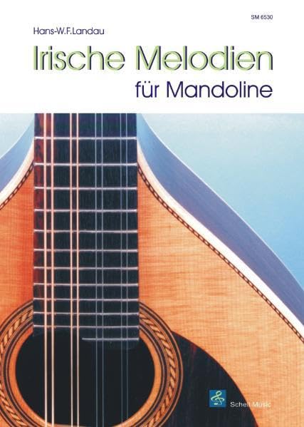 Irische Melodien fuer Mandoline (Mandoline Noten, Mandolinennoten: Mandolinen-Noten) Arts & Music