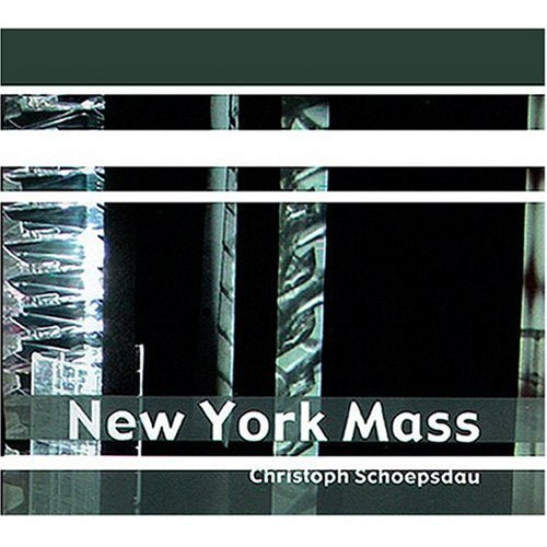 Product Image: Christoph Schoepsdau New York Mass