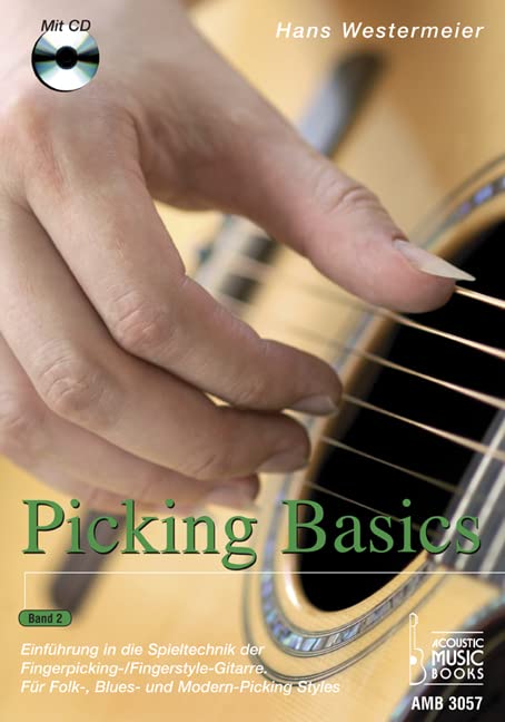 Picking Basics: Einführung in die Spieltechnik der Fingerpicking-/Fingerstyle-Gitarre. Für Folk-, Blues- und Modern-Picking Styles. Band 2 Sheet Music