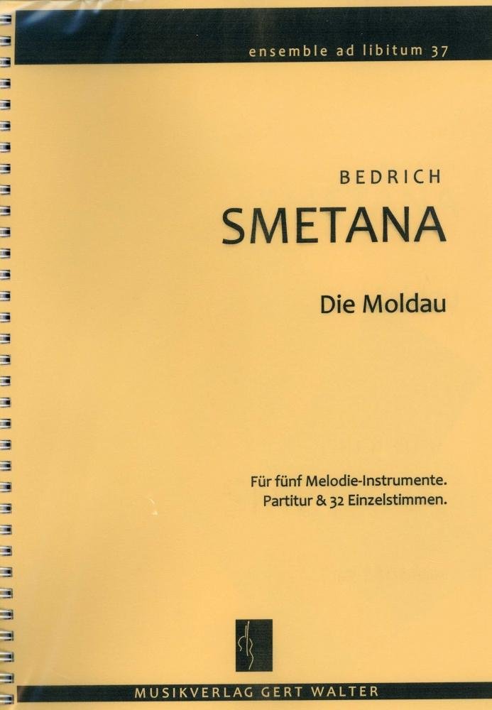 Die Moldau: Für fünf Melodie-Instrumente. Partitur & 32 Einzelstimmen inkl. Keyboard, E-Bass & Akkord-Gitarre Books