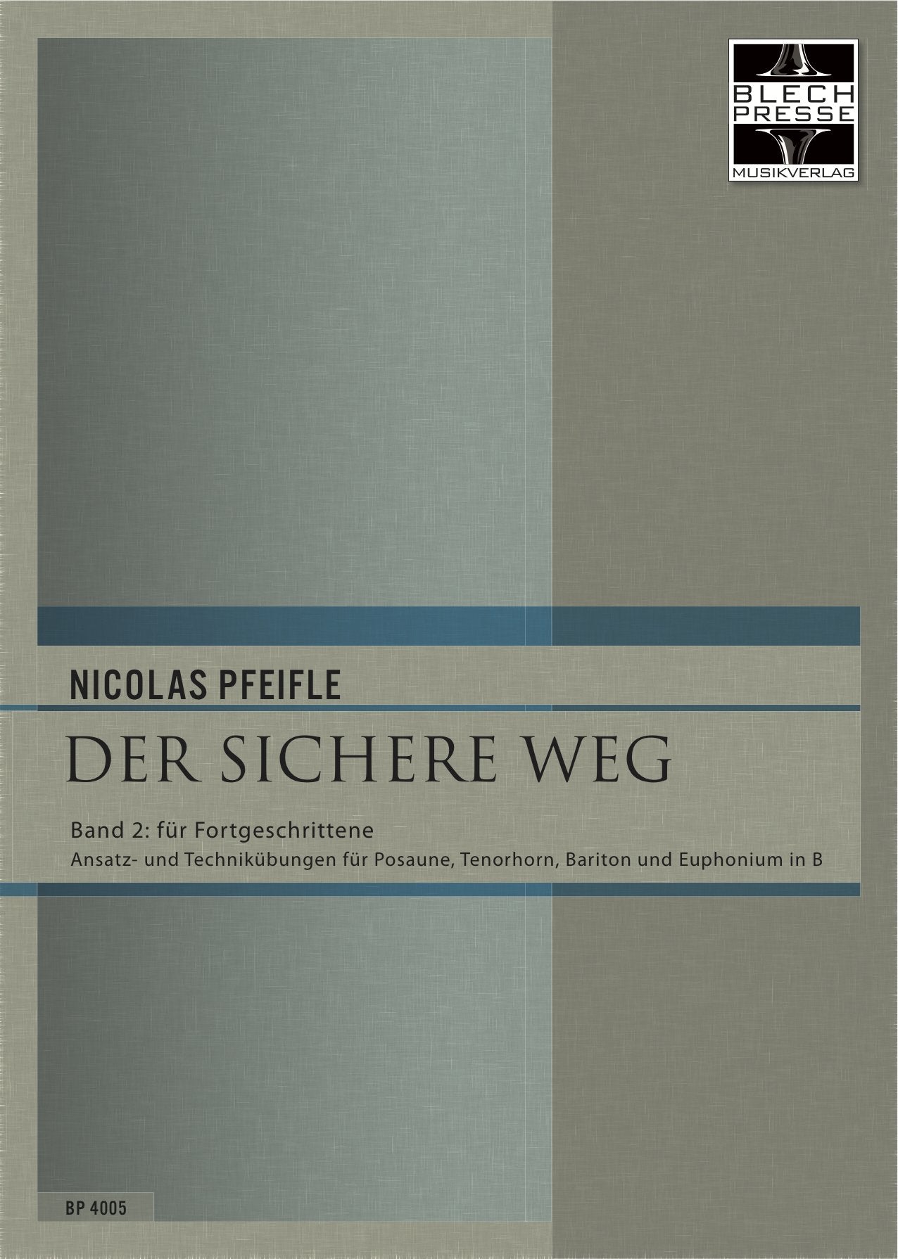 Der sichere Weg, Band 2 für Fortgeschrittene (Übungen für Trompete, Tenorhorn, Euphonium in B im Violinschlüssel) book