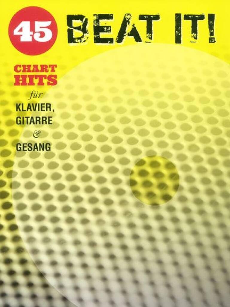 Beat It! - 45 Chart Hits für Klavier, Gitarre & Gesang book
