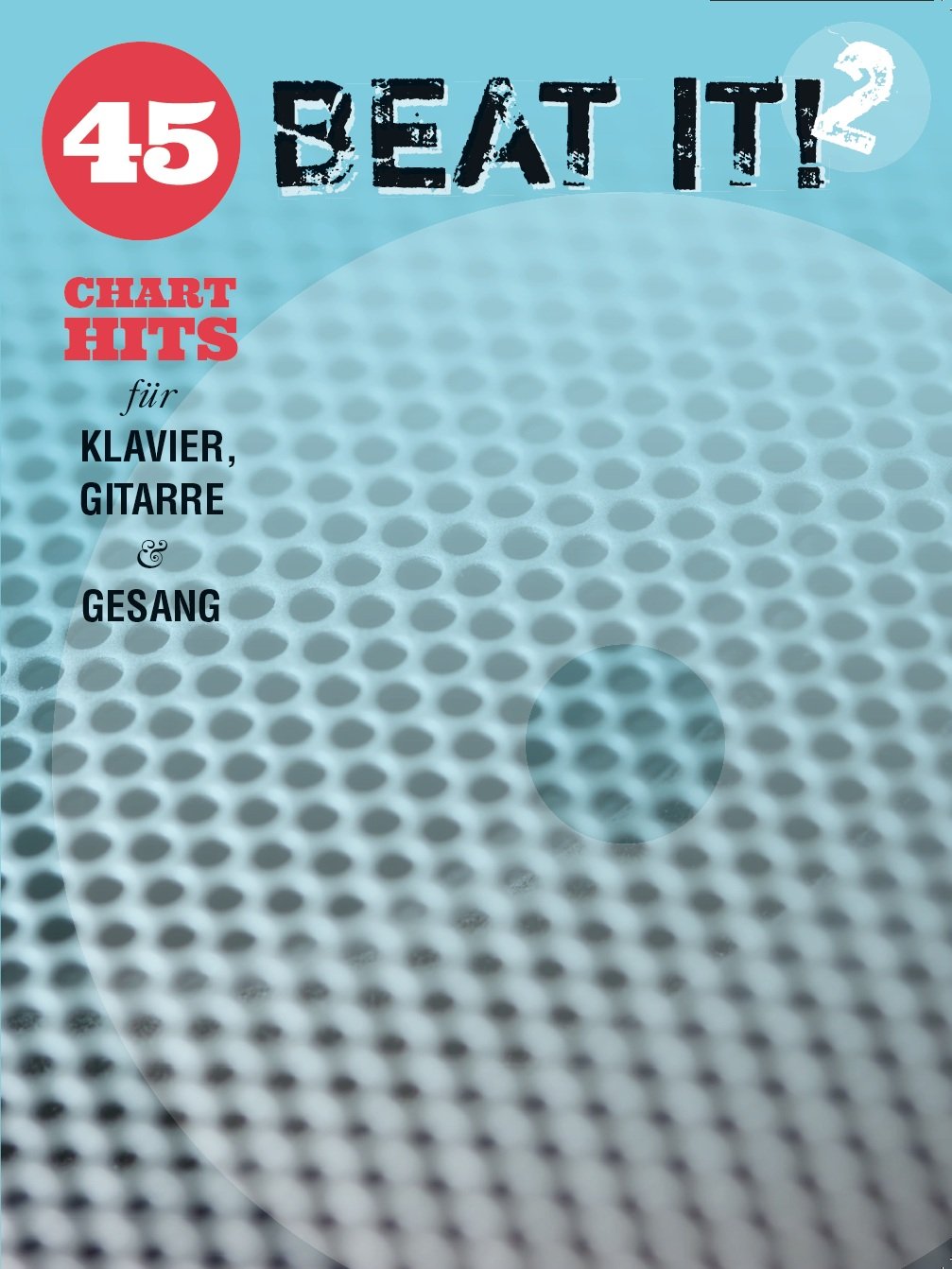 Beat It! 2: 45 Chart Hits -For Piano, Vocal and Guitar- (Klavier, Gesang und Gitarre): Songbook für Klavier, Gesang, Gitarre Essays & Short Stories